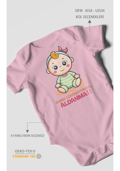 Sakin Görünüyorum Aldanma V2 Baskılı Bebek Zıbını Çıtçıtlı Body %100 Pamuk Kısa Kol Koyu Pembe