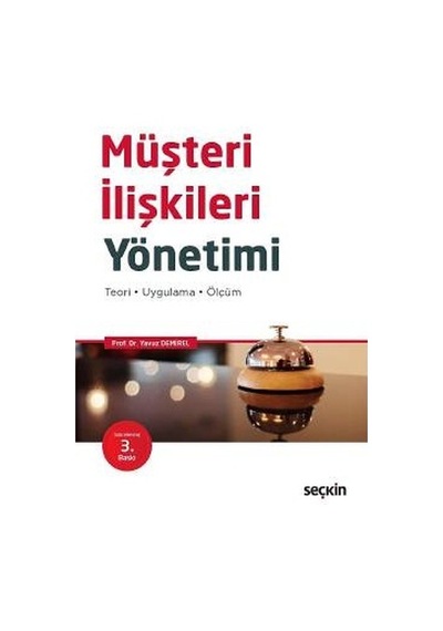 Müşteri İlişkileri Yönetimi Yavuz Demirel Seçkin