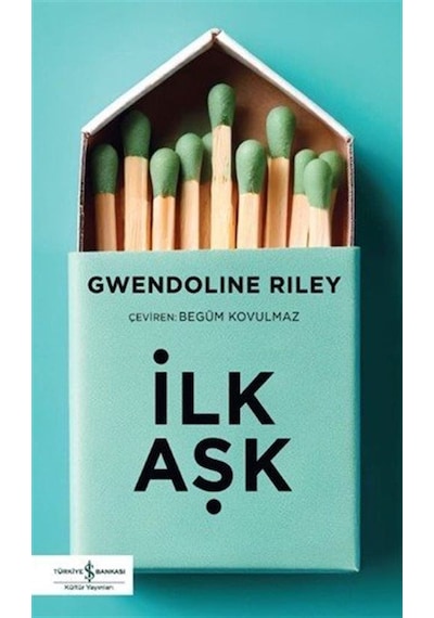 İlk Aşk / Gwendolıne Rıley