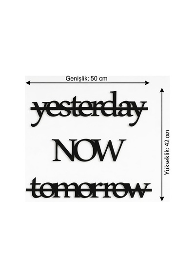 Yesterday Now Tomorrow Duvar Yazısı Mdf Kesim Tipografik Duvar Süsü Açık Gri - Gümüş