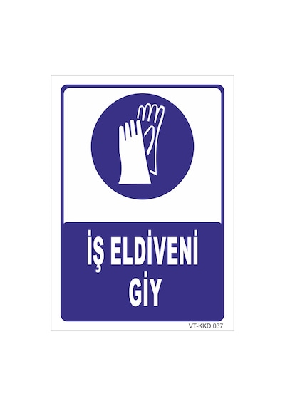 Iş Eldiveni Giy - Isg Levhası
