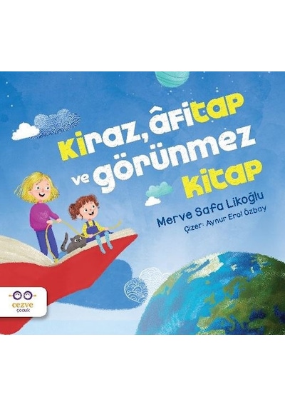 Kiraz Afitap ve Görünmez Kitap - Merve Safa Likoğlu - Cezve Çocuk