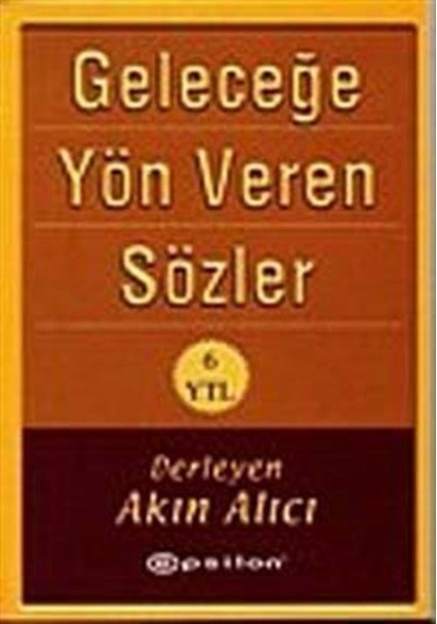 Geleceğe Yön Veren Sözler (Cep Boy)