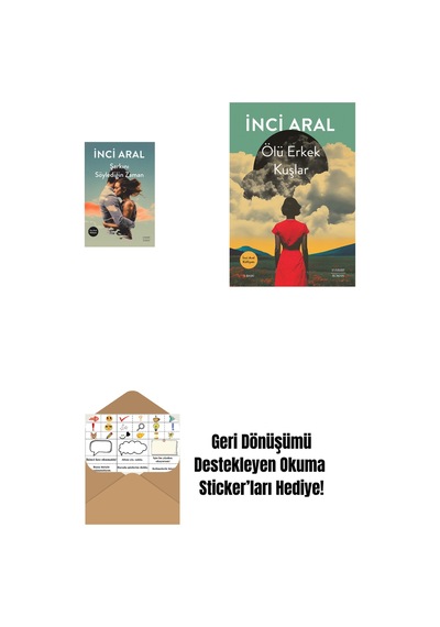 Şarkını Söylediğin Zaman + Ölü Erkek Kuşlar + Okuma Sticker'ları