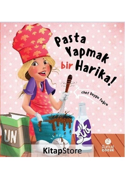 Pasta Yapmak Bir Harika! - Duygu Tuğcu - Rumuz Yayınevi