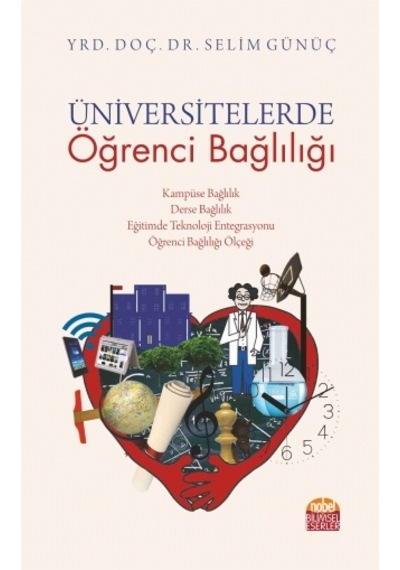 Üniversitelerde Öğrenci Bağlılığı - Selim Günüç - Nobel Bilimsel Eserler