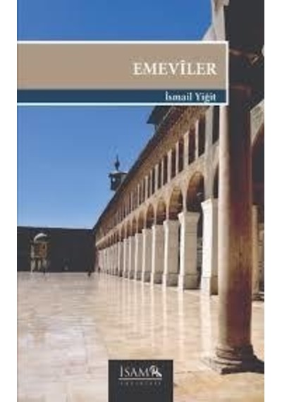 Emeviler Ismail Yiğit Isam Yayınları
