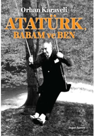 Atatürk Babam Ve Ben (527258506)