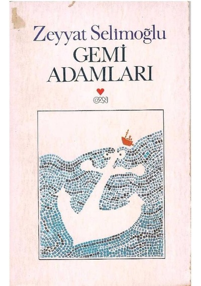 Gemi Adamları - Zeyyat Selimoğlu 2.el