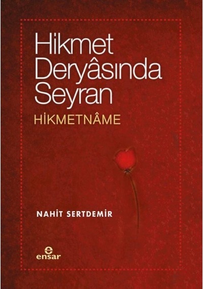 Hikmet Deryasında Seyran Hikmetname / Nahit Sertdemir