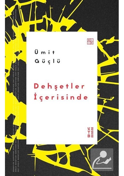 Dehşetler İçerisinde / Ümit Güçlü
