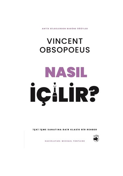 Nasıl İçilir & İçki İçme Sanatına Dair Klasik Bir Rehber / Vi...