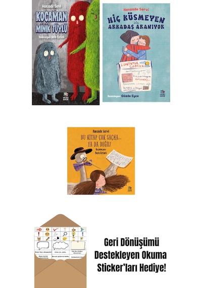 Kocaman Minik Tüylü + Hiç Küsmeyen Arkadaş Aranıyor + Bu Kitap Çok Saçma Ya Da Değil