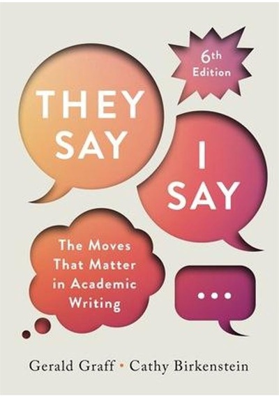 "they Say - I Say" The Moves That Matter İn Academic Writing With Readings Ciltli W. W. Norton & Company