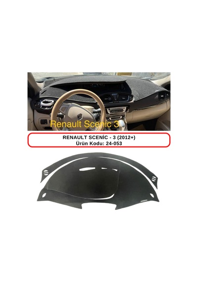 RENAULT SCENİC - 3 (2012+) TORPİDO  KORUMASI / HALISI / ÖRTÜSÜ