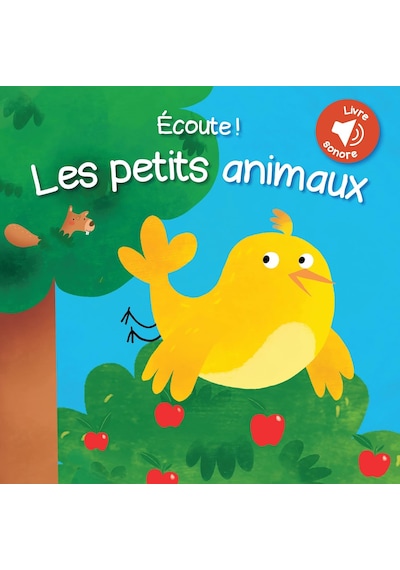 Ecoute Les Petits Animaux: Livre Sonore