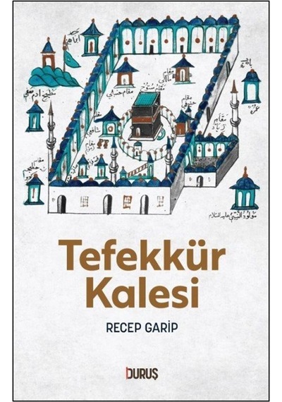 Tefekkür Kalesi / Recep Garip