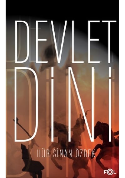 Devlet Dini - Sinan Özbek - Fol Kitap