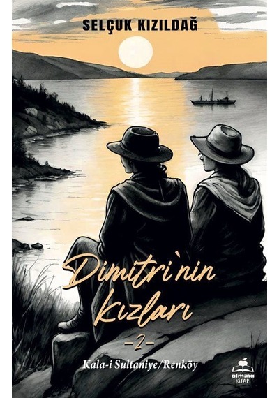 Dimitri'nin Kızlar 2 / Kala-i Sultaniye / Renköy / Selçuk Kızı...