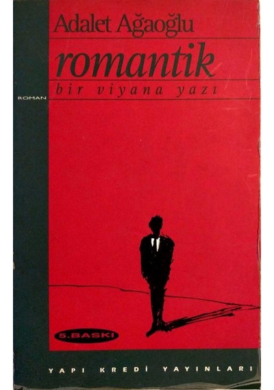 Romantik Bir Viyana Yazı - Adalet Ağaoğlu (1.Baskı)