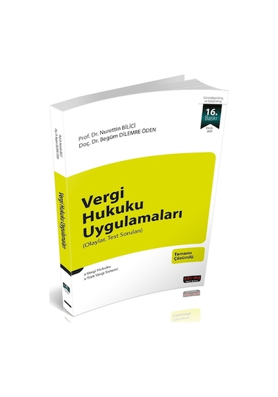 Vergi Hukuku Uygulamaları - Nurettin Bilici, Begüm Dilemre Eylül 2026