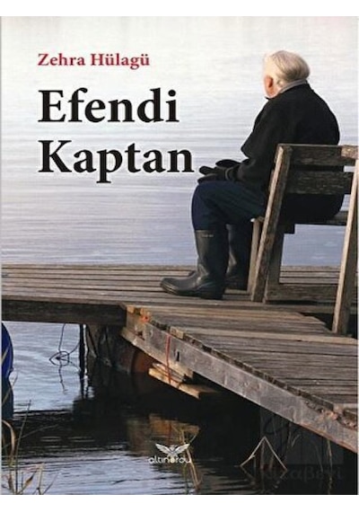 Efendi Kaptan - Zehra Hülagü - Altınordu