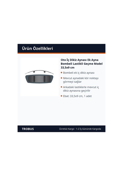 Trobus Oto İç Dikiz Aynası Ek Ayna Bombeli Lastikli Geçme Model 33,5x9 Cm