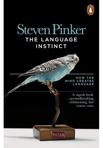 The Language Instinct: How The Mind Creates Language