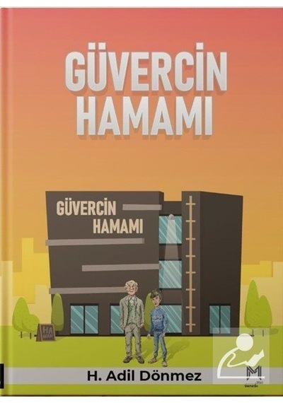 Güvercin Hamamı - H. Adil Dönmez - Memento Mori Yayınları