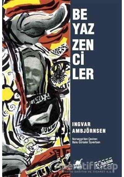 Beyaz Zenciler - Ingvar Ambjörnsen - Ayrıntı Yayınları