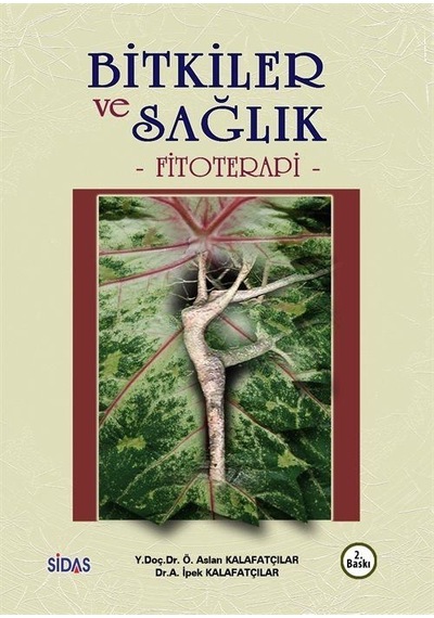 Bitkiler ve Sağlık -Fitoterapi / Kolektif