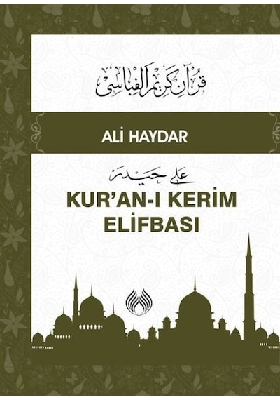 Kuran -ı Kerim Elifbası  - Ali Haydar  - Muallim Neşriyat