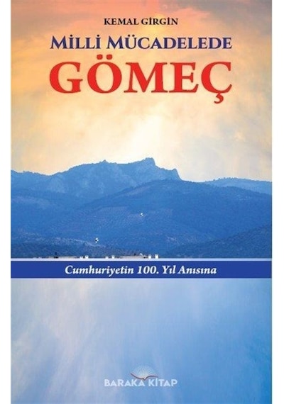 Milli Mücadelede Gömeç - Kemal Girgin - Baraka Kitap