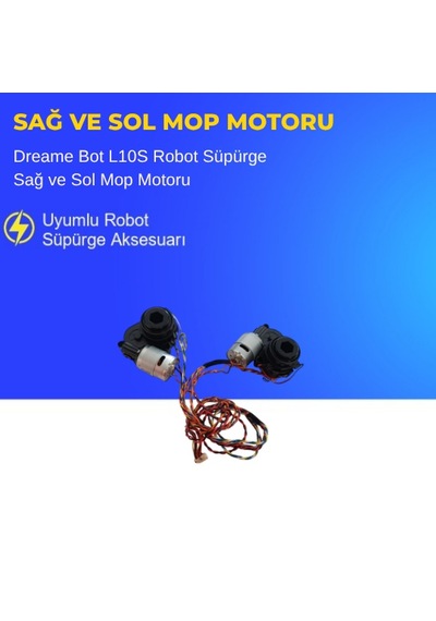 Dreame Bot L10s Robot Süpürge Sağ Ve Sol Mop Motoru