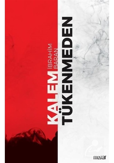 Kalem Tükenmeden - İbrahim Baran - Mostar