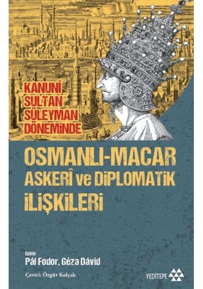 Osmanlı-macar Askeri Ve Diplomatik İlişkileri - Rzır-731037