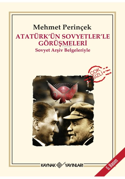 Atatürk Ün Sovyetler Le Görüşmeleri