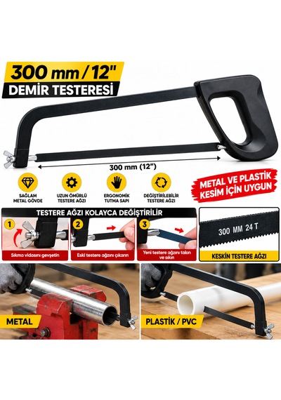 300 Mm Demir Testeresi 12 İnç Metal Ve Plastik Pvc Kesme Testeresi Değiştirilebilir Ağızlı