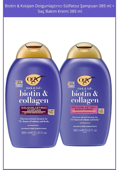 OGX Biotin & Kolajen Dolgunlaştırıcı Sülfatsız Şampuan 385 ml + Saç Bakım Kremi 385 ml