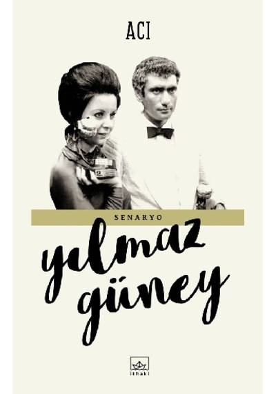 Acı - Yılmaz Güney - İthaki Yayınları