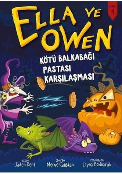Ella ve Owen 4 - Kötü Balkabağı Pastası Karşılaşması - Jaden Kent - Babil Kitap