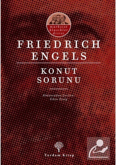 Konut Sorunu / Friedrich Engels 9786051723709