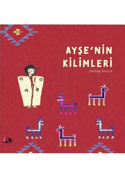Ayşe'nin Kilimleri - Sevtap Sarıca - Nesin Yayınevi