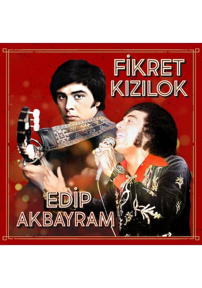 Fikret Kızılok-Edip Akbayram Fikret Kızılok-Edip Akbayram Plak