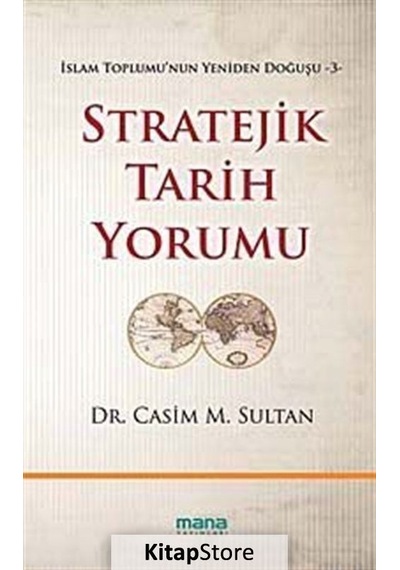 Stratejik Tarih Yorumu  - Casim M. Sultan  - Mana Yayınları