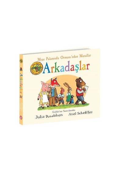 Arkadaşlar - Meşe Palamudu Ormanı'ndan Masallar - Julia Donaldson - Beta Kids