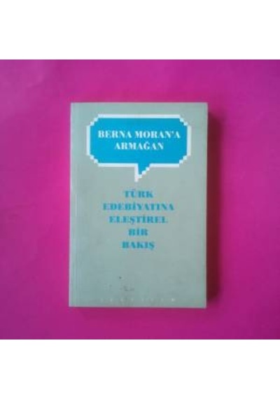 Türk Edebiyatina Eleştirel Bir Bakiş 1997 Yili Basim N11.14620