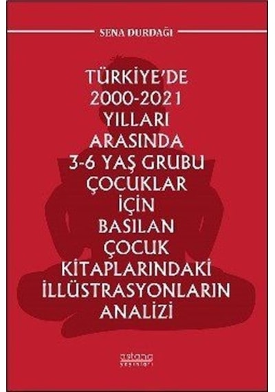 Türkiye'de 2000-2021 Yılları Arasında 3-6 Yaş Grubu Çocuklar İ...