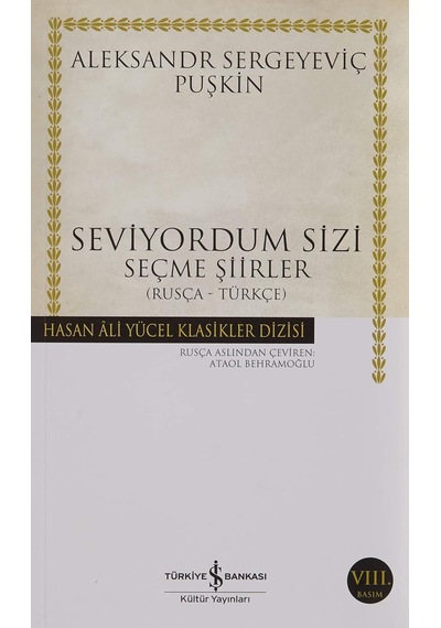 Seviyordum Sizi: Seçme Şiirler Rusça-türkçe