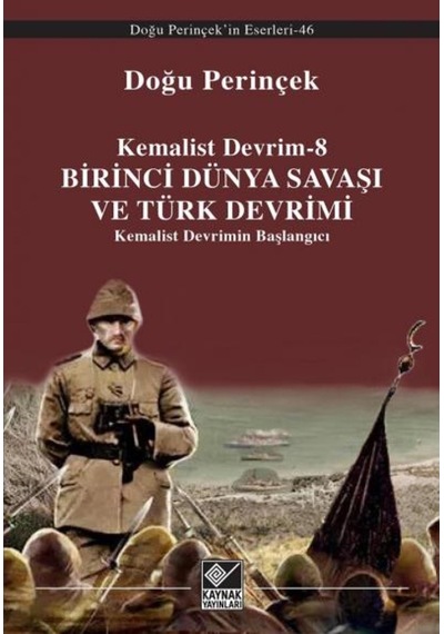 Birinci Dünya Savaşı Ve Türk Devrimi 450264846